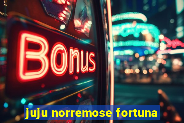 juju norremose fortuna